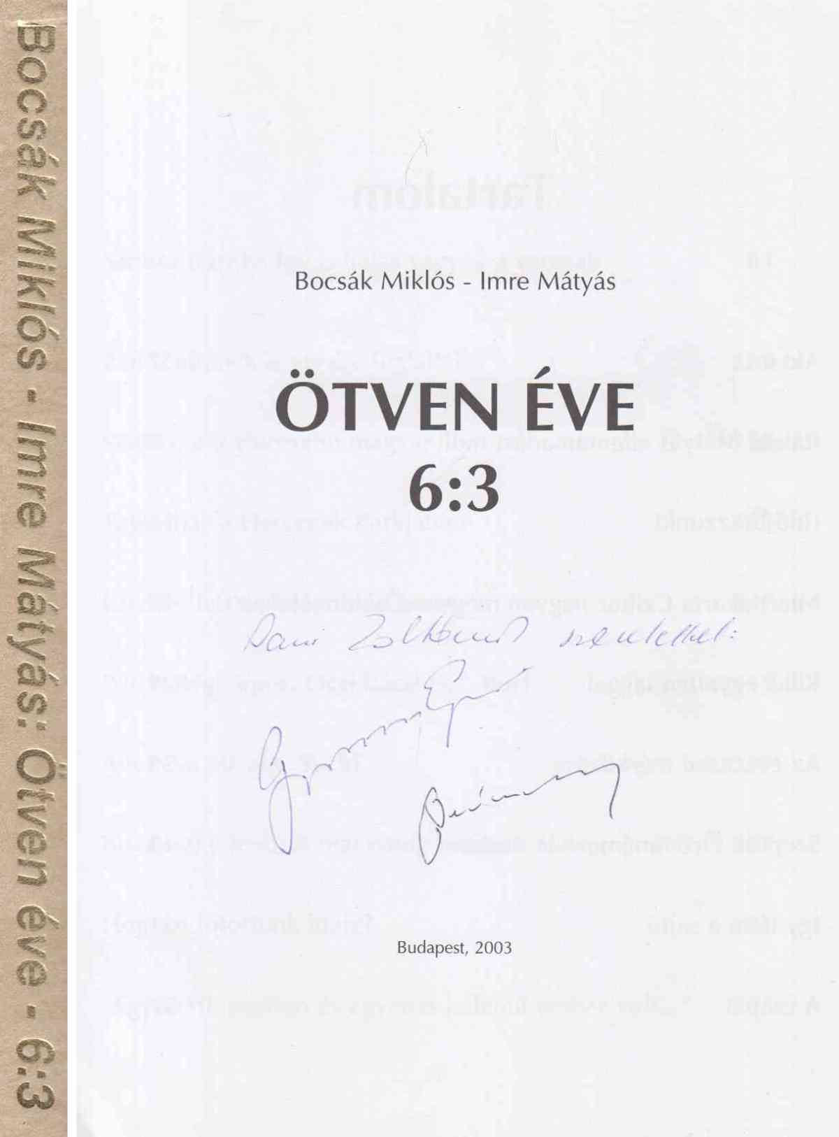 Bocsák Miklós,Imre Mátyás - Ötven éve (Grosics és Buzánszky által dedikált)