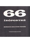 Móser Zoltán - 66 íróportré
