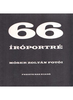 Móser Zoltán - 66 íróportré Móser Zoltán - 66 íróportré, Budapest 1996 antikvár könyv