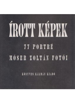 Móser Zoltán - Írott képek Móser Zoltán - Írott képek, Budapest 1997 antikvár könyv