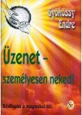 Gyökössy Endre - Üzenet - személyesen neked!