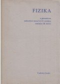 Jánossy Lajos,Kulin György,Főzy István - Fizika a gimnázium szakosított tantervű IV. osztálya számára(III. kötet)