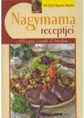 Tóth Gézáné Mogyorósi Magdolna - Nagymama receptjei