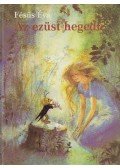 Fésűs Éva - Az ezüst hegedű