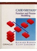 Richard Barker,Cliff Longman - Case*Method: Function and Process Modelling