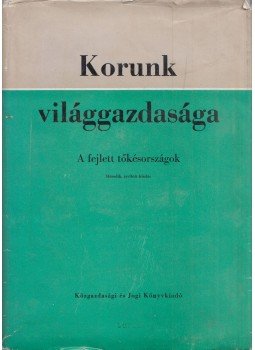 Palánkai Tibor - Korunk világgazdasága II., Budapest 1969 antikvár könyv