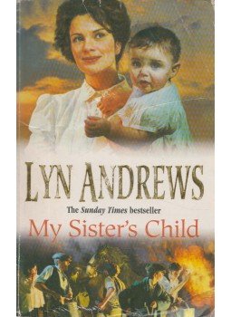 Lyn Andrews - My Sister's Child Lyn Andrews - My Sister's Child, London 2001 antikvár könyv