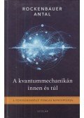 Rockenbauer Antal - A kvantummechanikán innen és túl - A fénysebességű forgás koncepciója