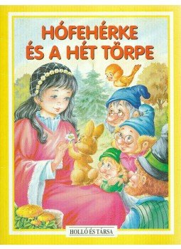 Sarkadi Péter (szerk.) - Hófehérke és a hét törpe Sarkadi Péter (szerk.) - Hófehérke és a hét törpe, Kaposvár 1999 antikvár könyv