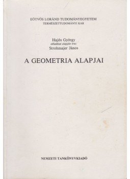 Strohmajer János - A geometria alapjai, Budapest 1999 antikvár könyv