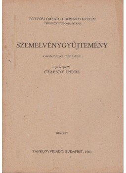 Czapáry Endre - Szemelvénygyűjtemény a matematika tanításához, Budapest 1980 antikvár könyv
