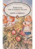 Lewis Carroll - Through the Looking-Glass