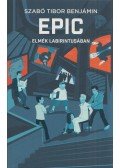 Szabó Tibor Benjámin - EPIC 2 - Elmék labirintusában