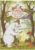 Margit Auer - Mágikus állatok iskolája - Kinyomoztuk! 3. - Kókuszhajsza