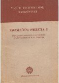 Erdélyi Tibor,Mangel János - Magasépítési ismeretek II.