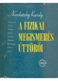 Novobátzky Károly - A fizikai megismerés úttörői