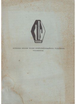 Akócsi Benjamin - Szolnok megye üzemi növényvédelmének fejlődése, feladatai, Kenderes 1973 antikvár könyv