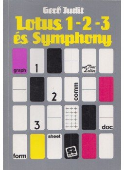 Gerő Judit - Lotus 1-2-3 és Symphony Gerő Judit - Lotus 1-2-3 és Symphony, 1989 antikvár könyv