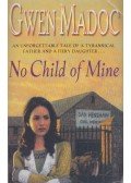 Gwen Madoc - No Child of Mine