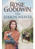 Rosie Goodwin - The Ribbon Weaver