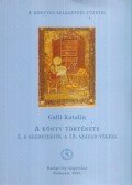 Galli Katalin - A könyv története I.