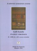 Galli Katalin - A könyv története II.