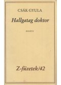 Csák Gyula - Hallgatag doktor