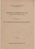 Dr. Koller László - Ív, plazma és egyéb fűtési módok