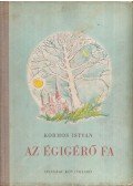 Kormos István - Az Égigérő fa