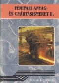 Fancsaly Lajos - Koncz Ferenc - Varga László - Fémipari anyag- és gyártásismeret II.