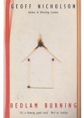Geoff Nicholson - Bedlam Burning