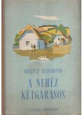 Móricz Zsigmond - A nehéz kétgarasos