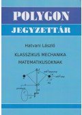 Hatvani László - Klasszikus mechanika matematikusoknak