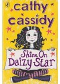Cathy Cassidy - Shine On Daizy Star