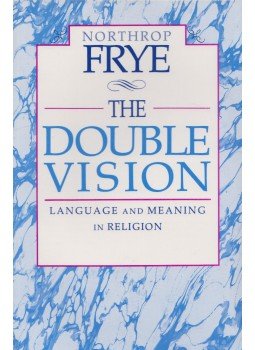 Northrop Frye - The Double Vision, Toronto 1995 antikvár könyv