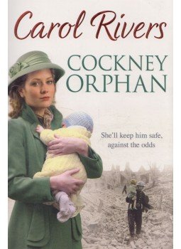 Carol Rivers - Cockney Orphan Carol Rivers - Cockney Orphan, London 2006 antikvár könyv