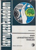 Sipos Zoltán - Ipari levegőtisztaság-védelem