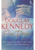 Douglas Kennedy - Five Days