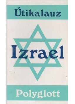Bloss dr., Maus A., Sailer dr., Gerhard - Izrael Bloss dr., Maus A., Sailer dr., Gerhard - Izrael, Budapest 1994 antikvár könyv