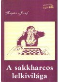 Forgács József - A sakkharcos lelkivilága