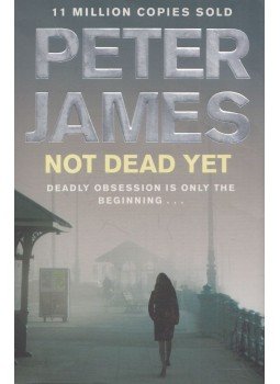 Peter James - Not Dead Yet Peter James - Not Dead Yet, London 2012 antikvár könyv