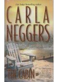 Carla Neggers - The Cabin