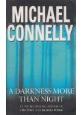 Michael Connelly - A Darkness More Than Night