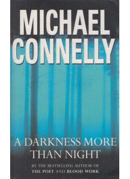 Michael Connelly - A Darkness More Than Night Michael Connelly - A Darkness More Than Night, London 2001 antikvár könyv