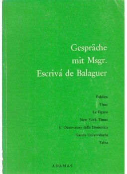 Msgr. Escrivá de Balaguer - Gespräche mit Msgr. Escrivá de Balaguer, Köln 1971 antikvár könyv