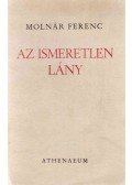 Molnár Ferenc - Az ismeretlen lány
