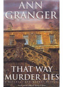 Ann Granger - That Way Murder Lies Ann Granger - That Way Murder Lies, London 2004 antikvár könyv