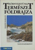 Makádi Mariann - Környezetünk természetföldrajza