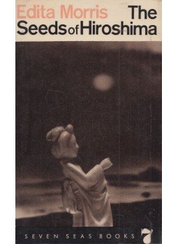 Edita Morris - The Seeds of Hiroshima, Berlin 1966 antikvár könyv