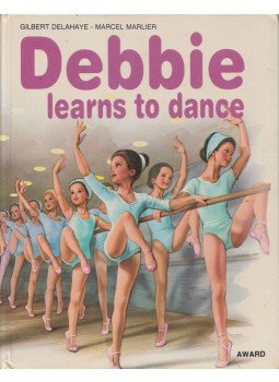 Gilbert Delahaye, Marcel Marlier - Debbie Learns to Dance Gilbert Delahaye, Marcel Marlier - Debbie Learns to Dance, London 0 antikvár könyv